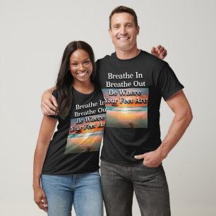 Breathe In Breathe Out Recovery Slogan Sunrise T-Shirt