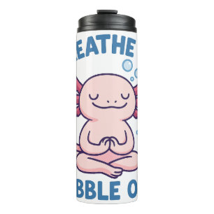 Breathe In Bubble Out Axolotl Yoga Thermal Tumbler