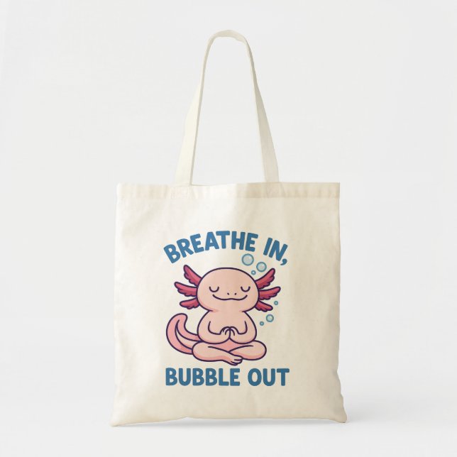 Breathe In Bubble Out Axolotl Yoga Tote Bag (Front)