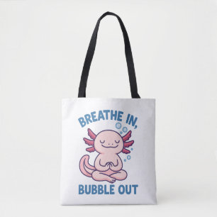 Breathe In Bubble Out Axolotl Yoga Tote Bag