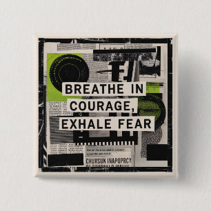 Breathe In Courage, Exhale Fear 15 Cm Square Badge