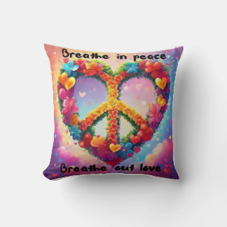 Breathe In Peace Breathe out Love pillow