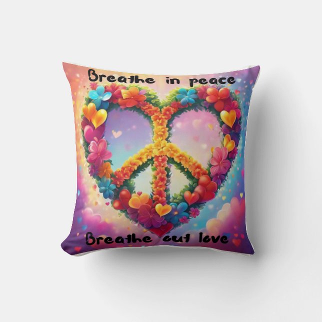 Breathe In Peace Breathe out Love pillow (Front)