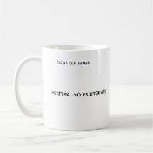 Breathe It's Not Urgent Mug - Anxiety Mugs
