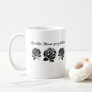 Breathe Mama Floral Motivational Quote silhouette  Coffee Mug