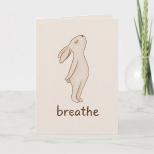 Breathe Rabbit Encouragement Card