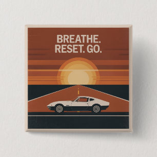 Breathe. Reset. Go 15 Cm Square Badge