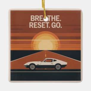 Breathe. Reset. Go Ceramic Ornament