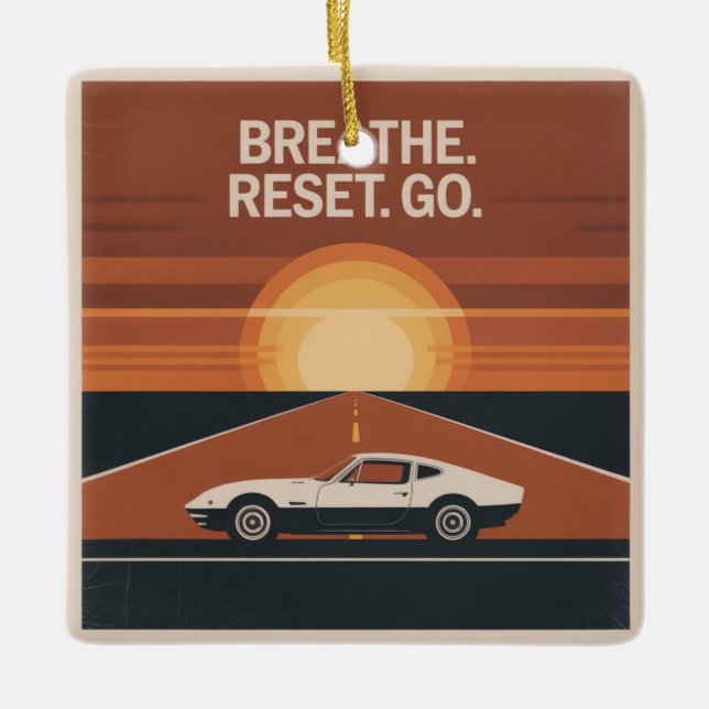 Breathe. Reset. Go Ceramic Ornament (Front)
