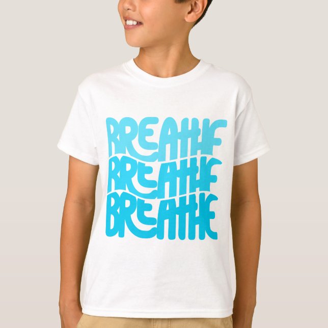 Breathe T-Shirt (Front)