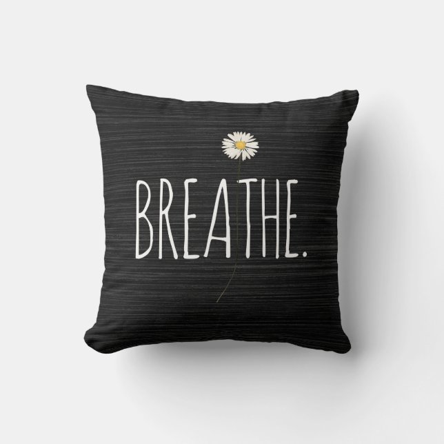 BREATHE Text and Daisy  Cushion (Front)