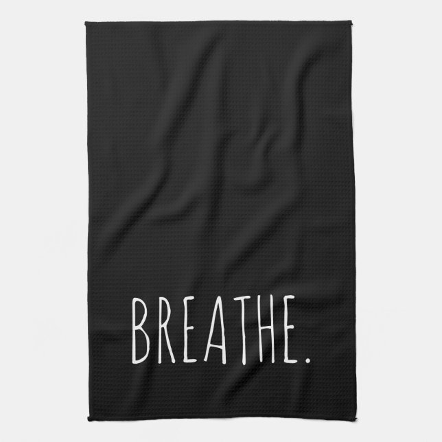 Breathe Text on Black  Tea Towel (Vertical)