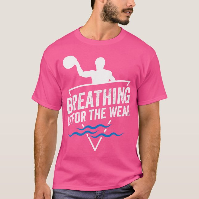 Breathing Is For The Weak I Funny Water Polo (Front)