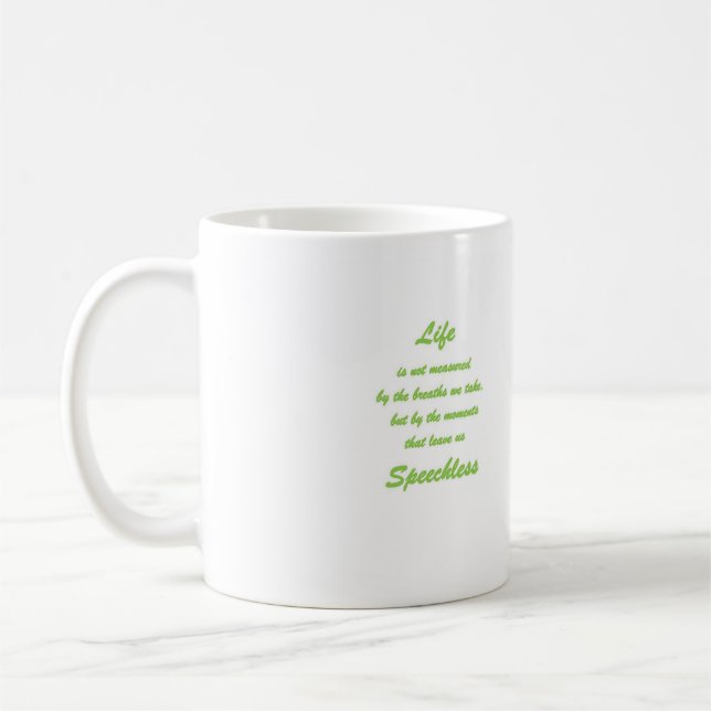 Breathless Moments: Embracing Life's Unforgettable Coffee Mug (Left)
