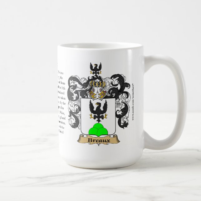 Breaux, the Origin, the Meaning and the Crest Coffee Mug (Right)