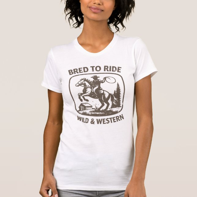Bred to Ride — Wild & Western T-Shirt (Front)