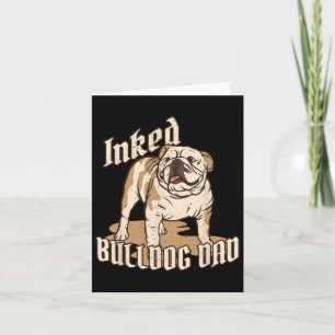 Breed Inked Bulldog Dad Bulldog Saying Dog Owner  Card