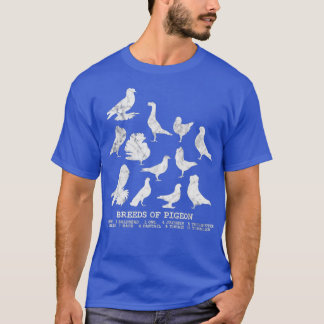 Breeds of Pigeons for pigeon lover T-Shirt