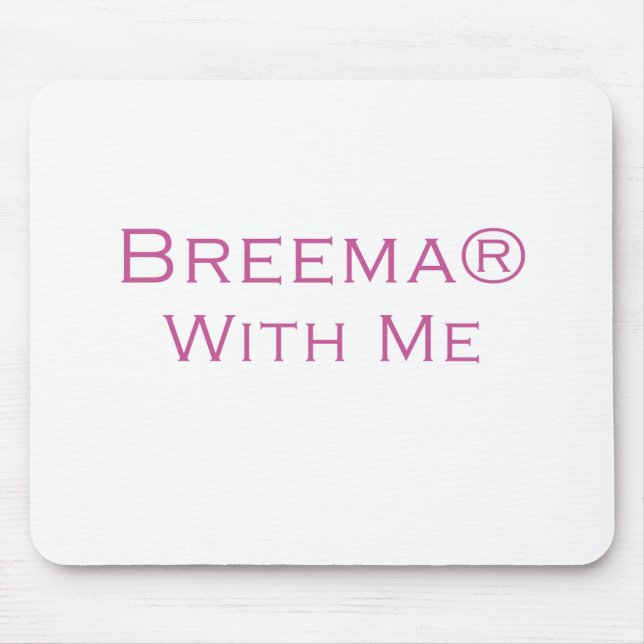Breema With Me Mouse Mat (Front)
