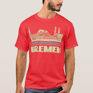 Bremen City Gift Germany City Silhouette Skyline D T-Shirt