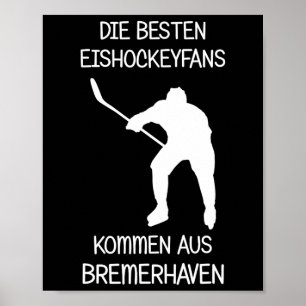 Bremerhaven Ice Hockey Fan  Poster
