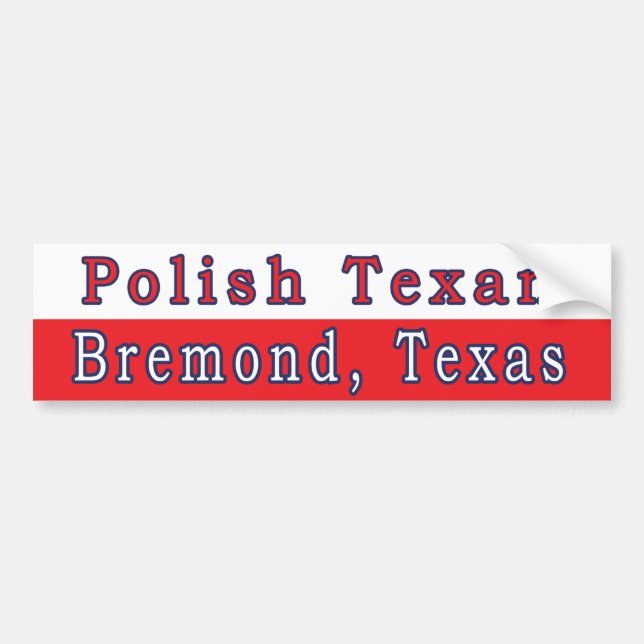 Bremond Polish Texan Bumper Sticker (Front)