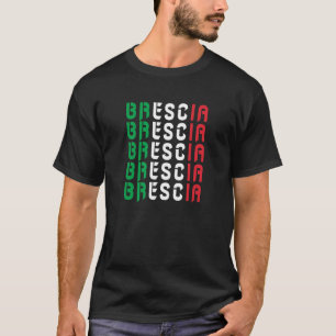Brescia Italy Flags National Colours Travel T-Shirt