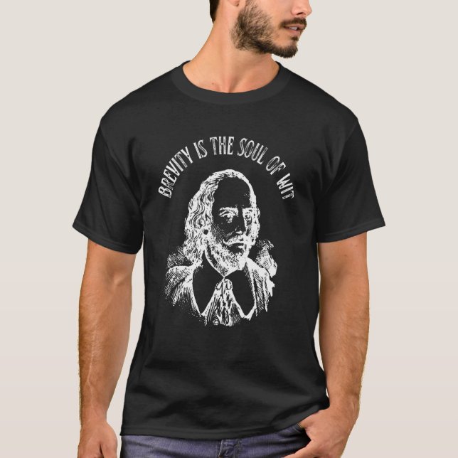 Brevity Is The Soul Of Wit Shakespeare T-Shirt (Front)