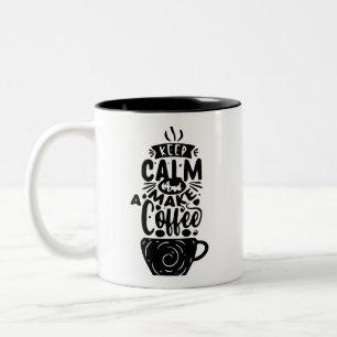 Brew Happiness: Keep Calm and Make a Coffee Two-Tone Coffee Mug
