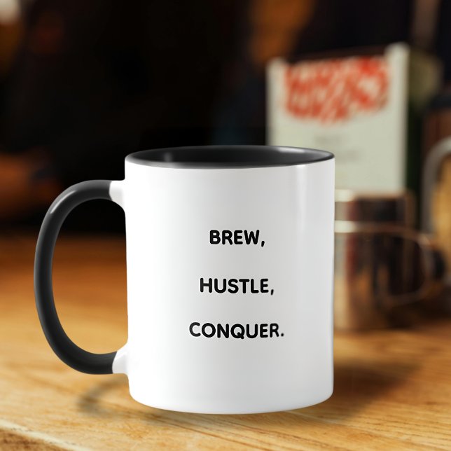 BREW, HUSTLE, CONQUER motivational Typography Mug (Creator Uploaded)