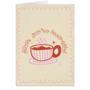 Brew-tiful Mother’s day card