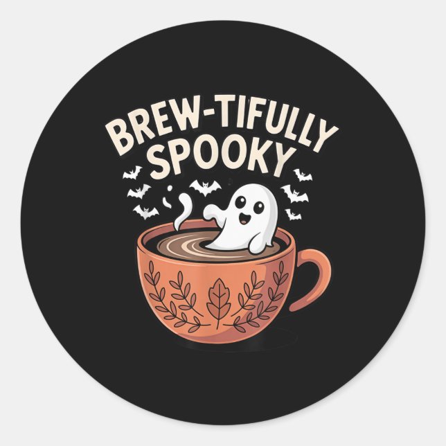 Brew-tifully Haunted Ghostly Coffee Halloween  Classic Round Sticker (Front)