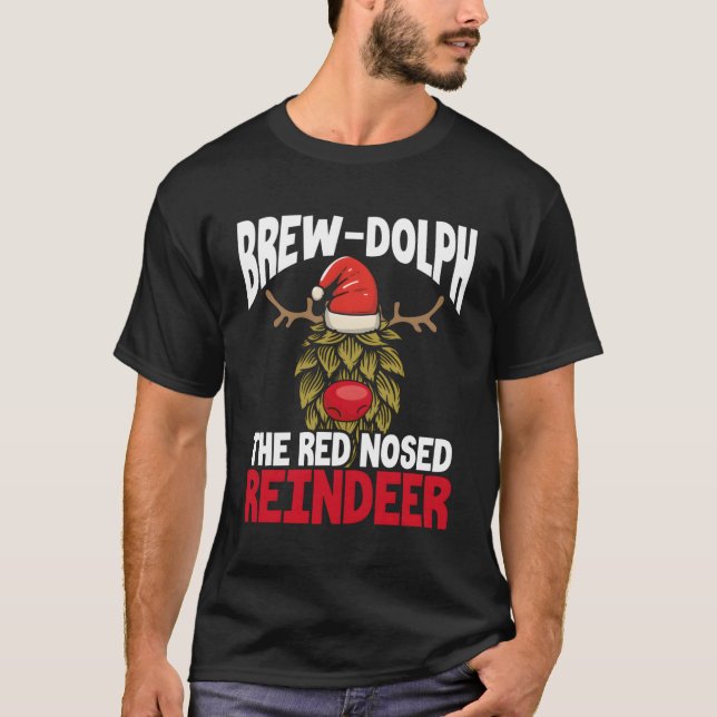 Brewdolph For Christmas T-Shirt (Front)