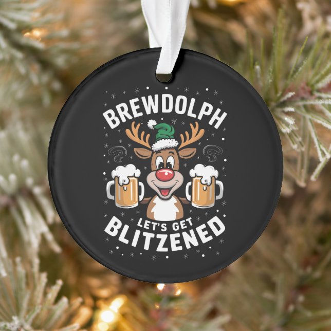 Brewdolph Let's Get Blitzened Christmas Reindeer B Ornament (Tree)