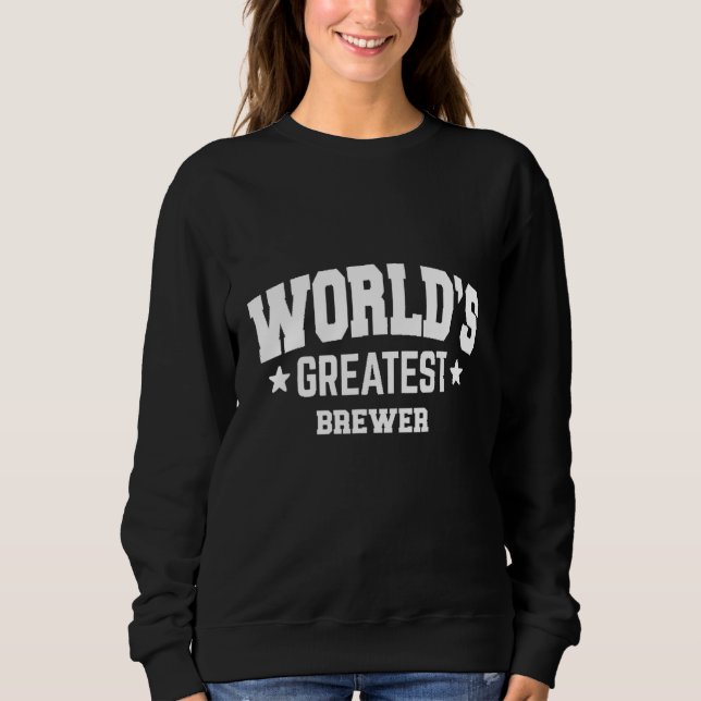 Brewer World's Greatest 2nd Décor Theme Sweatshirt (Front)