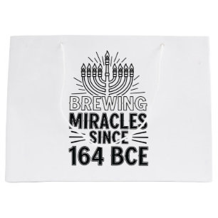 Brewing Miracles Since 164 BCE Hanukkah Jewish  Large Gift Bag