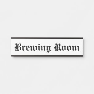 Brewing Room Door Sign