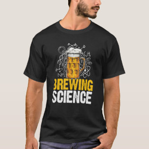 Brewing Science Homebrewing Winemaking Craftbeer B T-Shirt