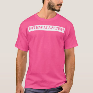 brewmaster brew master T-Shirt