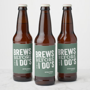 Brews before I Do's green personalised wedding Beer Bottle Label