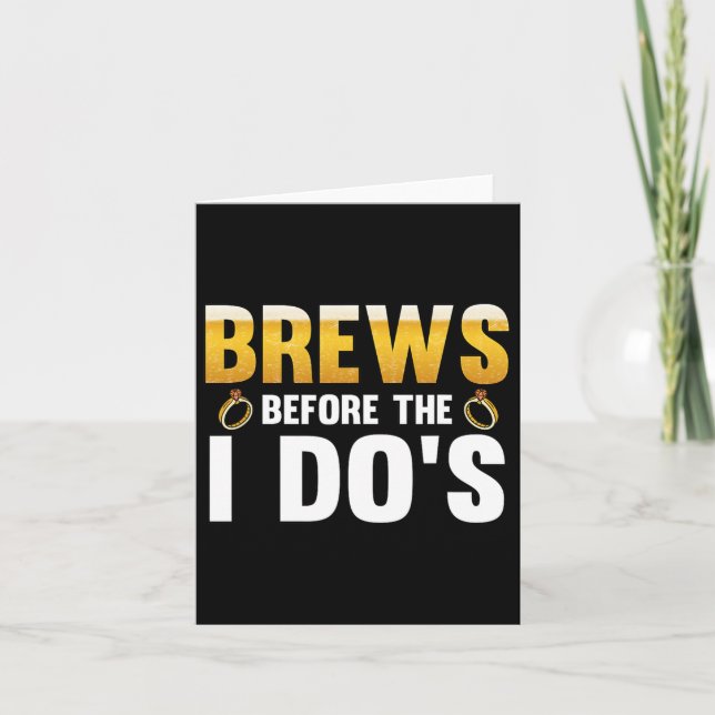 Brews Before The I Dos Groom  Card (Front)