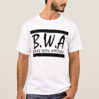 Brews With Attitude T-Shirt