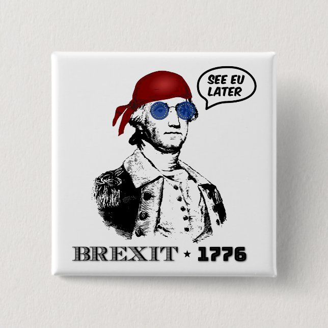 Brexit 1776 George Washington Cool Sunglasses 15 Cm Square Badge (Front)