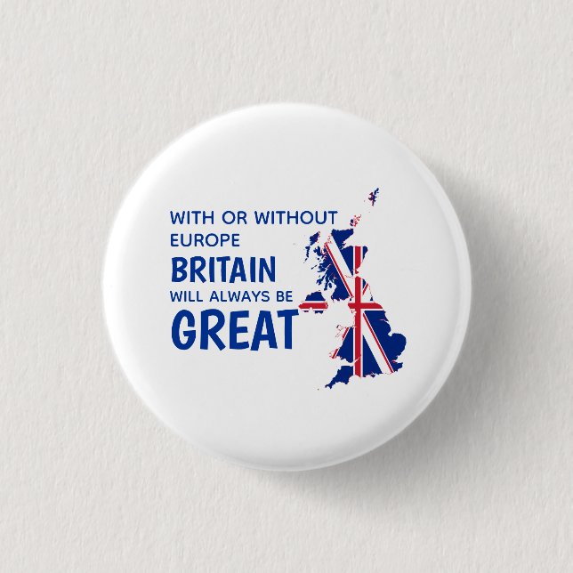 BREXIT GREAT BRITAIN EUROPE 3 CM ROUND BADGE (Front)