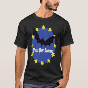 Brexit Halloween  Take Bat Control T-Shirt