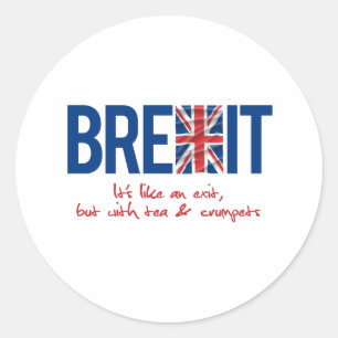 BREXIT - It's like and exit - -  Classic Round Sticker