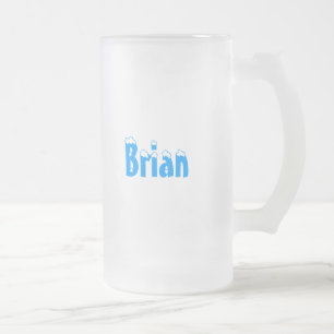 Brian-Name Style- I'll Have Another and Another... Frosted Glass Beer Mug