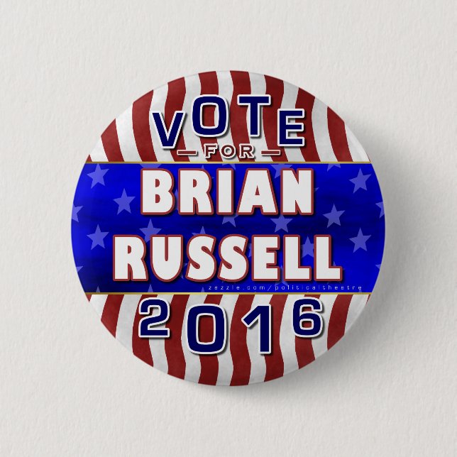 Brian Russell President 2016 Election Republican 6 Cm Round Badge (Front)