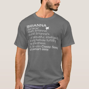 Brianna Name Brianna Definition Brianna Female Nam T-Shirt