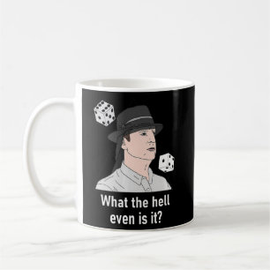 Brian's Hat What The Hell Even Is It  Coffee Mug